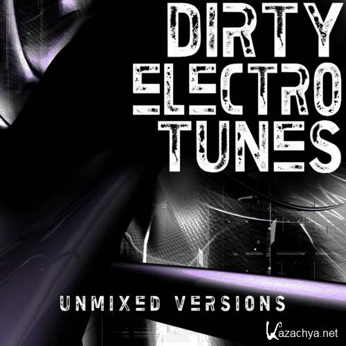 VA - Dirty Electro Tunes (2011)