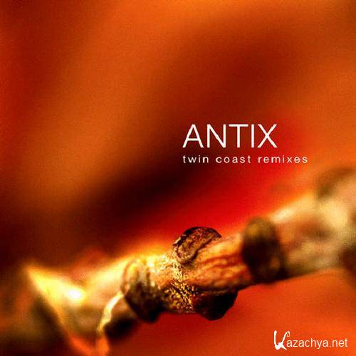 Antix - Twin Coast Remixes (2005) FLAC