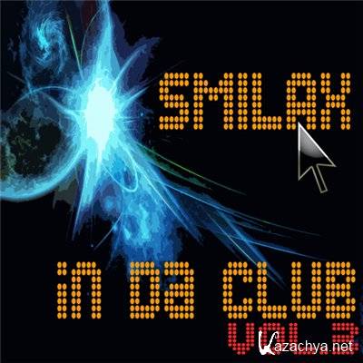 Smilax In Da Club Vol. 3 (2011) Smilax In Da Club Vol. 3 (2011)