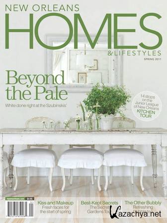 New Orleans Homes & Lifestyles  Spring 2011