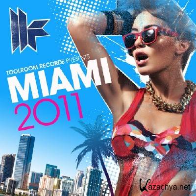 VA - Toolroom Records: Miami 2011 (Full Version) (2011)