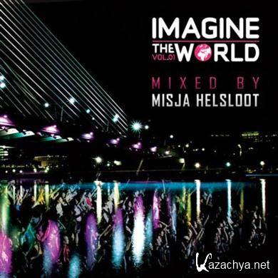 VA - Imagine The World Vol. 01 (Mixed By Misja Helsloot)(2011).MP3