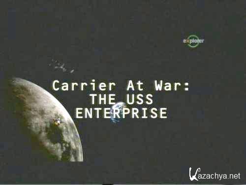  -    / Carrier at war: The USS Enterprise (2007) SATRip