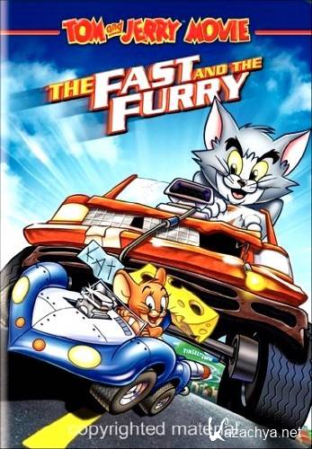   :    / Tom and Jerry: The Fast and the Furry (2005/DVDRip)