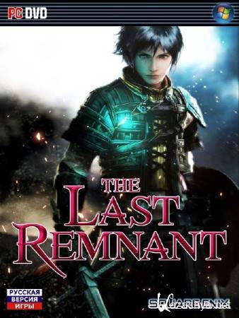 The Last Remnant (2009/RUS/ENG/JAP/RePack by R.G.Catalyst)