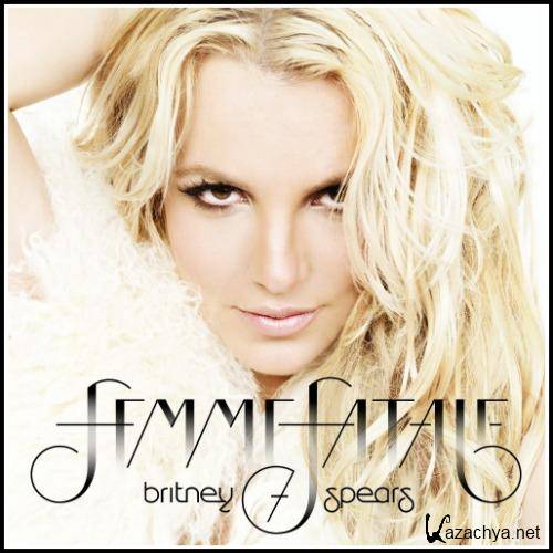 Britney Spears - Femme Fatale Deluxe Edition 2011