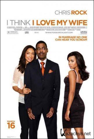 ,     / I Think I Love My Wife (2007) DVD9