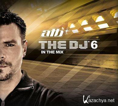 ATB - The DJ 6 In The Mix (2011) FLAC