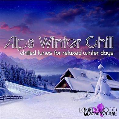 Alps Winter Chill (Chilled Tunes For Relaxed Winter Days) 2011