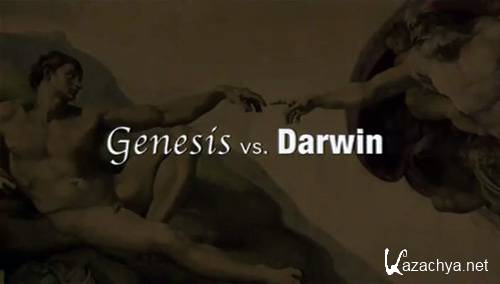     / Genesis vs. Darwin (2006) TVRip