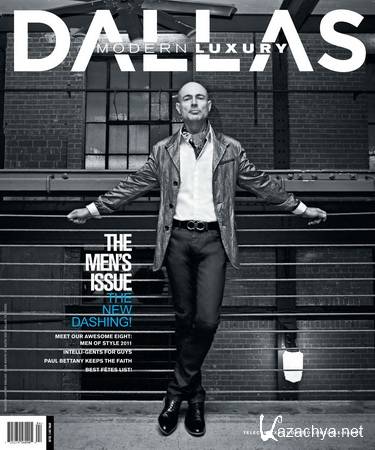 Modern Luxury Dallas  April 2011 (The Mens Issue)