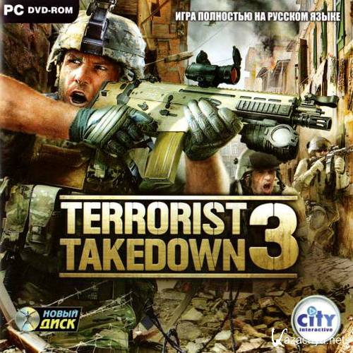 Terrorist Takedown 3 (2010 / RUS / RePack by Zerstoren)