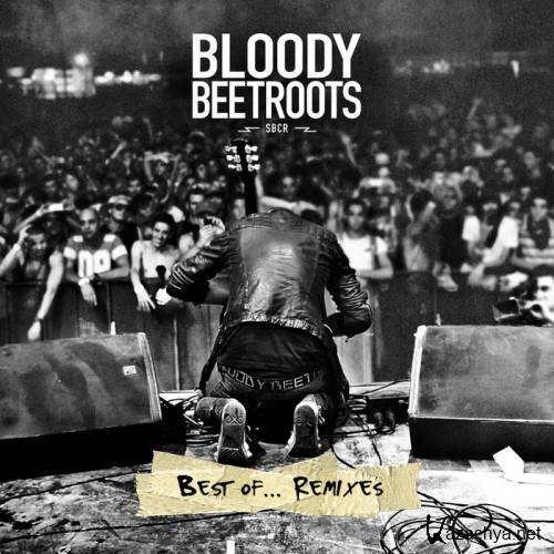 The Bloody Beetroots  Best Of... Remixes (FLAC)