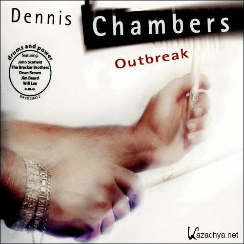 Dennis Chambers - Outbreak (2002)Lossless