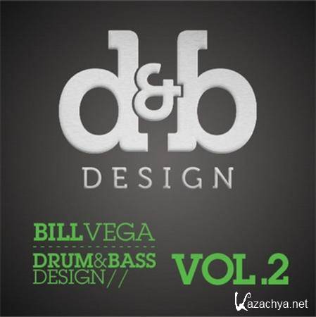 Bill Vega - Drum & Bass Design Vol.2 (2011)
