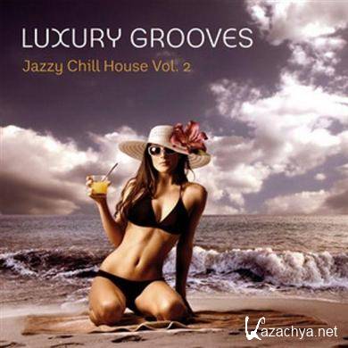 Luxury Grooves: Jazzy Chill House Vol. 2 (2010)