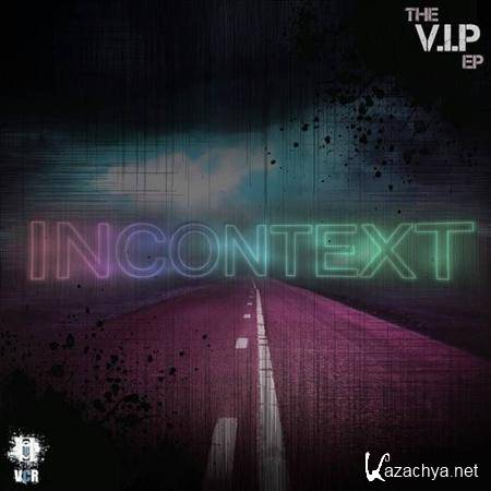 Incontext - The VIP EP (2011)