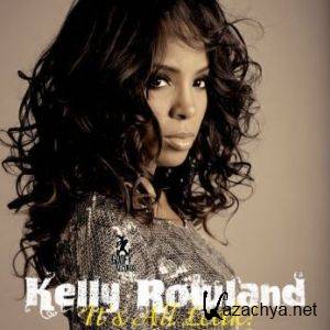 Kelly Rowland - It's All Leak! (2011)