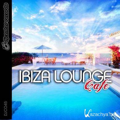 Ibiza Lounge Cafe (2010)