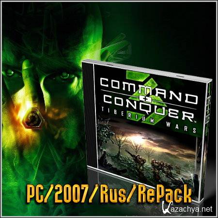 Command & Conquer 3: Tiberium Wars (PC/2007/Rus/RePack)