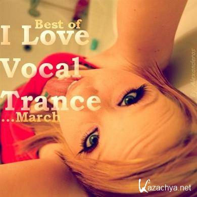 VA - AG: I love Vocal Trance [Best Of March] (2011)
