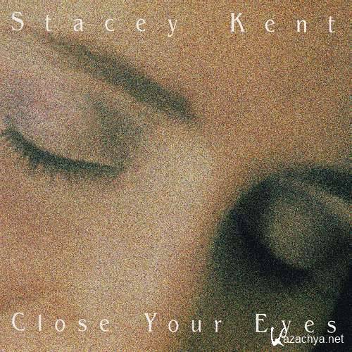 Stacey Kent - Close Your Eyes (1997) [lossless]