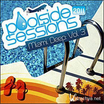 Miami Deep: Poolside Sessions 3 (2011)