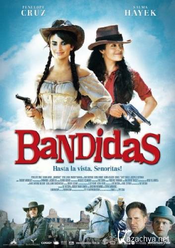  / Bandidas (2006) HDRip