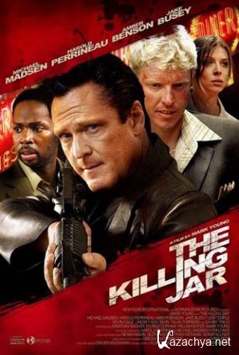   / The Killing Jar (2010 / DVDRip / 1.4 Gb)