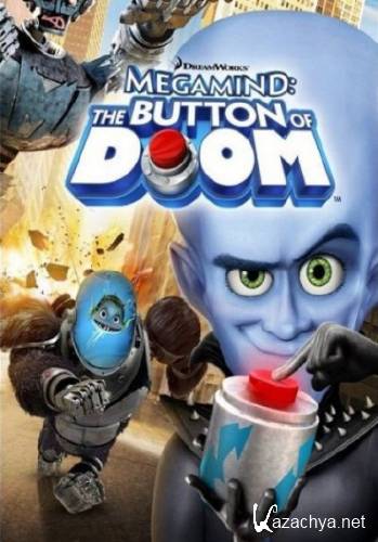 :   / Megamind: The Button of Doom (2011/BDRip/HDRip)