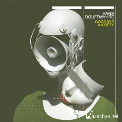 Hans Bouffmyhre - Goodbye Anxiety (2011) FLAC