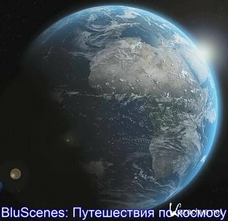 Bluscenes:   / BluScenes: Journey Through Space (2009) BDRip 720p
