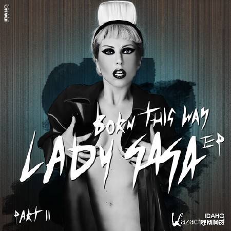 Lady Gaga - Born This Way (The Remixes Part 2) (2011)
