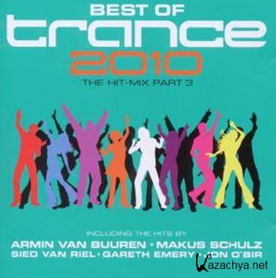 Best of Trance 2010 - The Hit Mix Part 3 (2011)