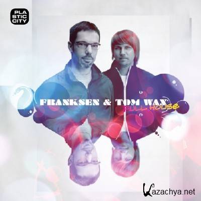 Franksen And Tom Wax - Full House (2011) 
