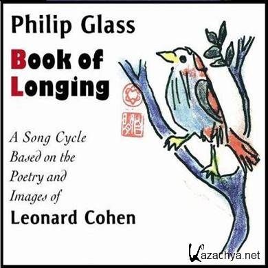 Philip Glass & Leonard Cohen - Book of Longing (2007)(APE)