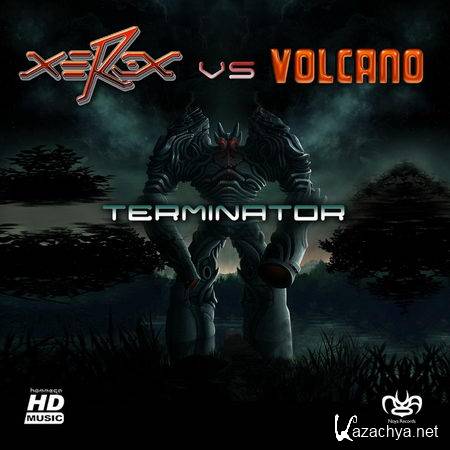 Xerox vs. Volcano - Terminator (2011)
