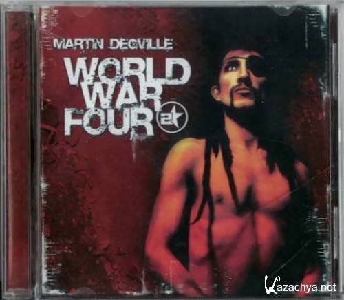Martin Degville / World War Four