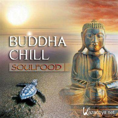 Soulfood - Buddha Chill (2008)