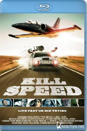   / Kill Speed (2009/BDRip/2100mb)