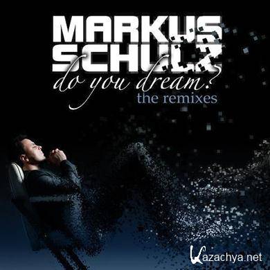 Markus Schulz - Do You Dream? (The Remixes) (2011).MP3