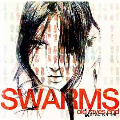 Swarms - Old Raves End (2011) FLAC 