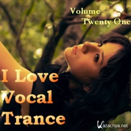 AG I Love Vocal Trance #21 (2011)
