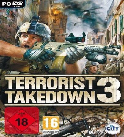 Terrorist Takedown 3 (2010/ENG/RePack by TPTB)