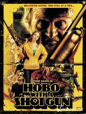    / Hobo with a Shotgun (2011) HDTVRip