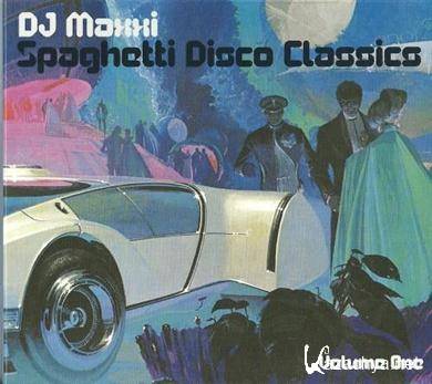DJ Maxxi - Spaghetti Disco Classics Volume One (2011) FLAC