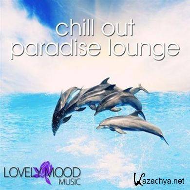 Chill Out Paradise Lounge (2011)