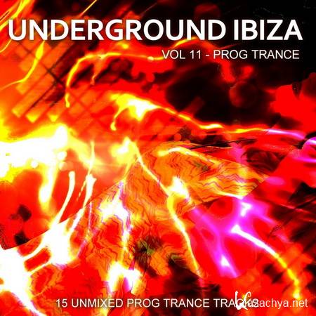 Underground Ibiza Vol.11 - Prog Trance (2011)