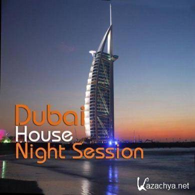 Dubai House Night Session (2011)