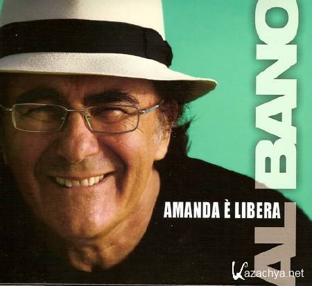 Al Bano - Amanda E' Libera (2011) lossless